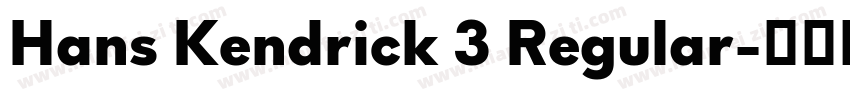 Hans Kendrick 3 Regular字体转换